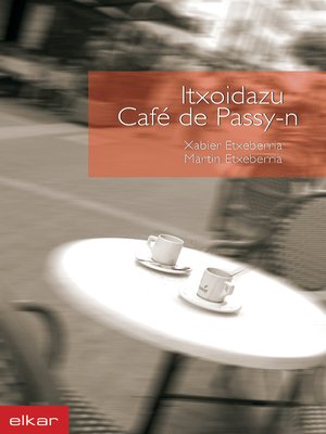 cover image of Itxoidazu Caffé de Passy-n